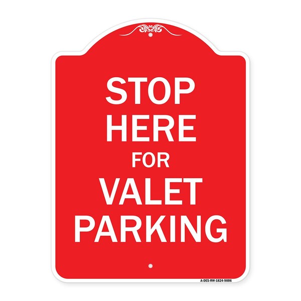 Signmission Stop Here For Valet Parking Heavy-Gauge Aluminum Architectural Sign, 24" x 18", RW-1824-9886 A-DES-RW-1824-9886 - main
